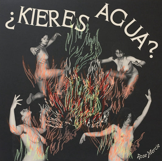 ROSE MERCIE - ¿Kieres Agua? (Vinyle)