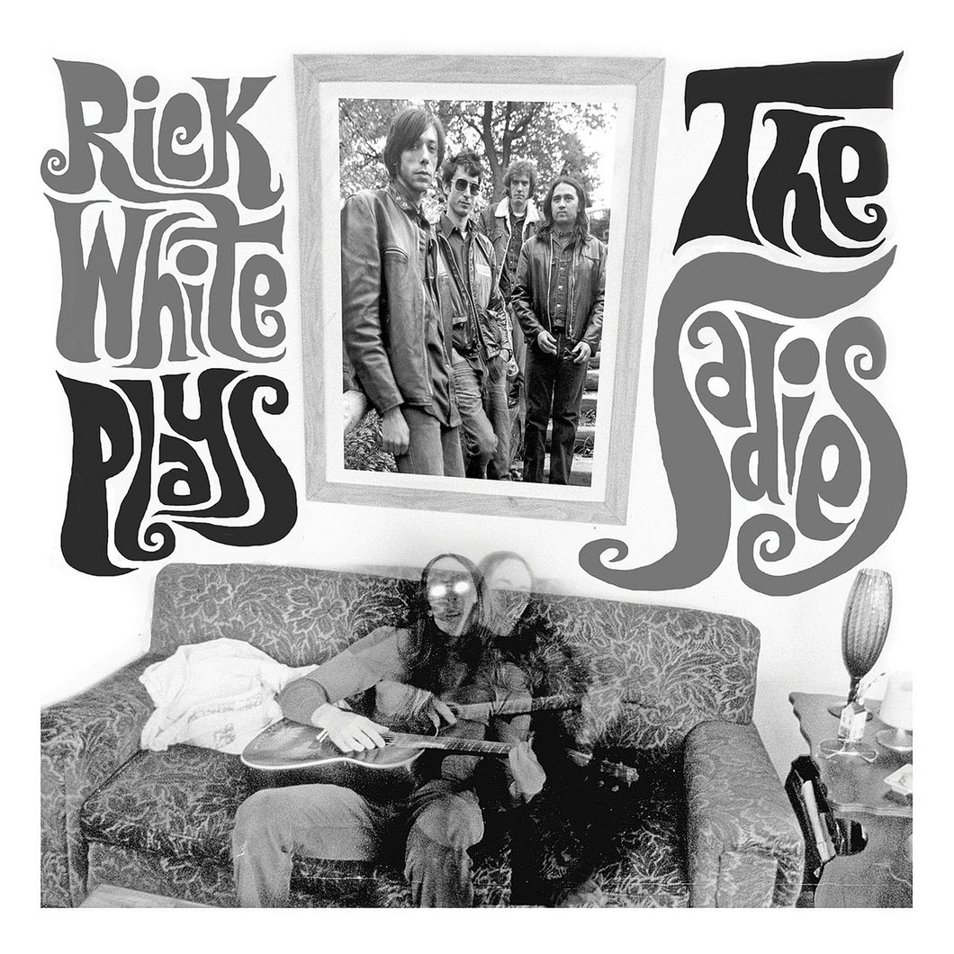 RICK WHITE - Plays The Sadies (Vinyle)
