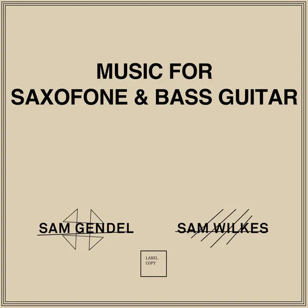 SAM GENDEL & SAM WILKES - Music For Saxophone & Bass Guitar (Vinyle)