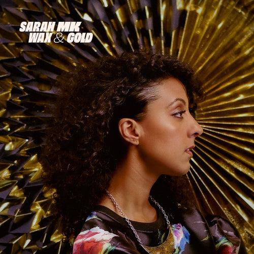 SARAH MK - Wax & Gold (Vinyle)