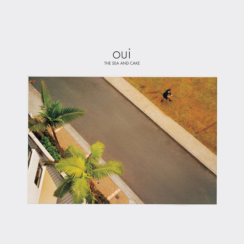 THE SEA AND CAKE - Oui (Vinyle) - Thrill Jockey