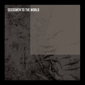 SEEDSMEN TO THE WORLD - Seedsmen to the World (Vinyle)