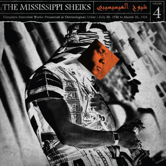 MISSISSIPPI SHEIKS - Complete Recorded Works Presented In Chronological Order Volume 4 (Vinyle)