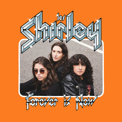 LES SHIRLEY - Forever Is Now (Vinyle)