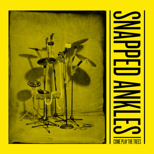 SNAPPED ANKLES - Come Play the Trees (Vinyle)