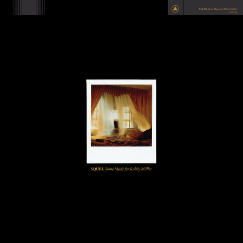 SQÜRL - Some Music for Robby Müller (Vinyle) - Sacred Bones