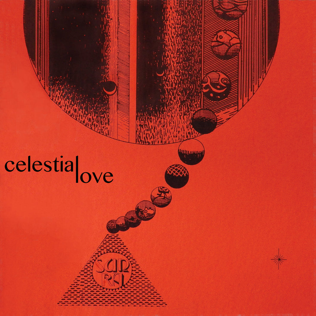 SUN RA AND HIS OUTER SPACE ARKESTRA - Celestial Love (Vinyle)