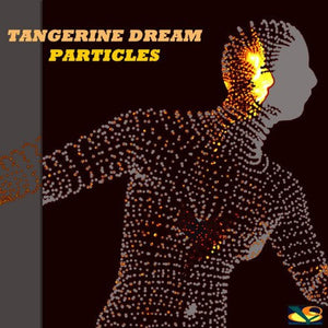 TANGERINE DREAM - Particles (Vinyle)