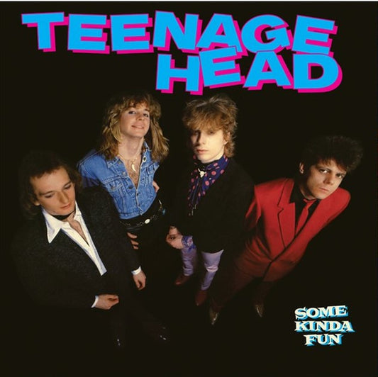 TEENAGE HEAD - Some Kinda Fun (Vinyle)
