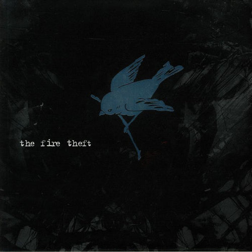 THE FIRE THEFT - The Fire Theft (Vinyle) - Run Out Groove