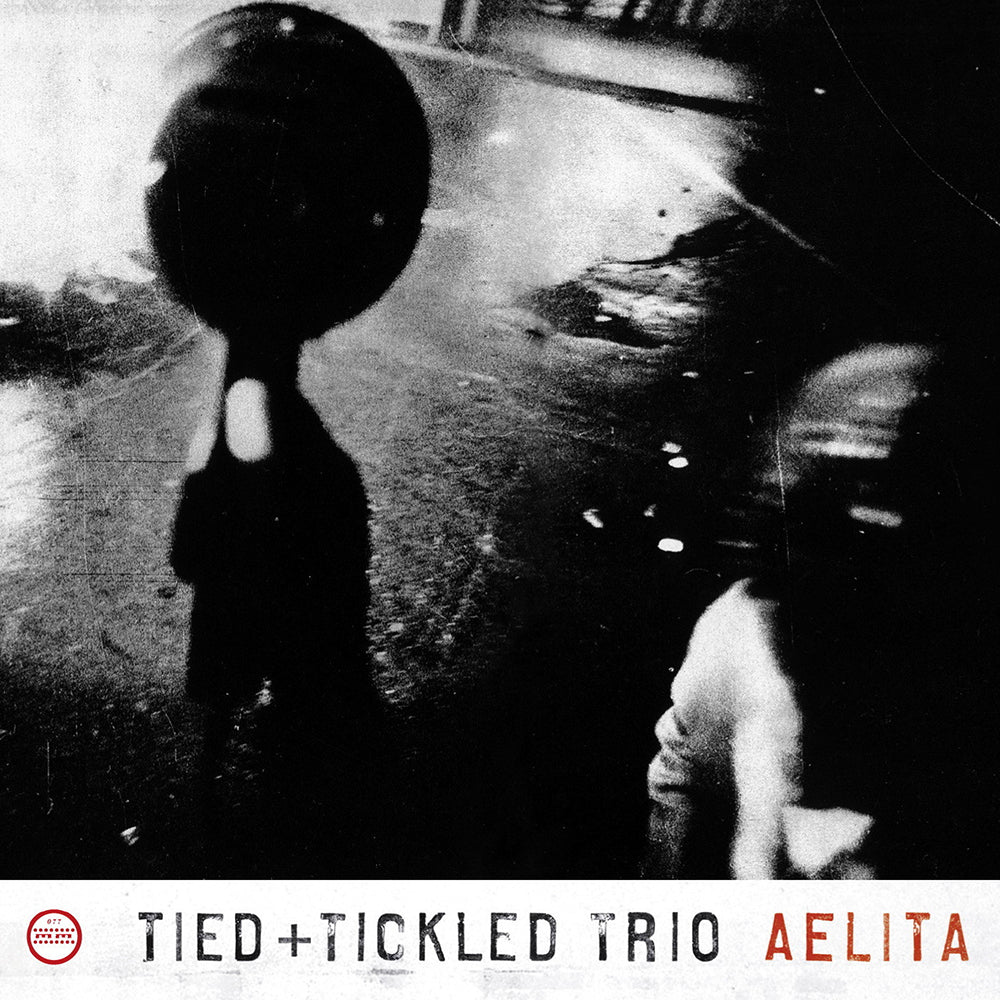 TIED + TICKLED TRIO - Aelita (Vinyle)