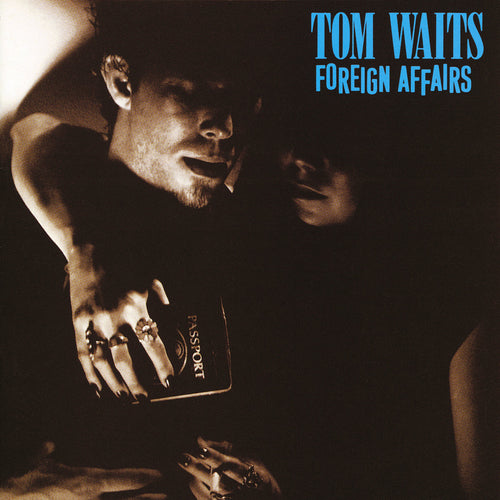 TOM WAITS - Foreign Affairs (Vinyle)