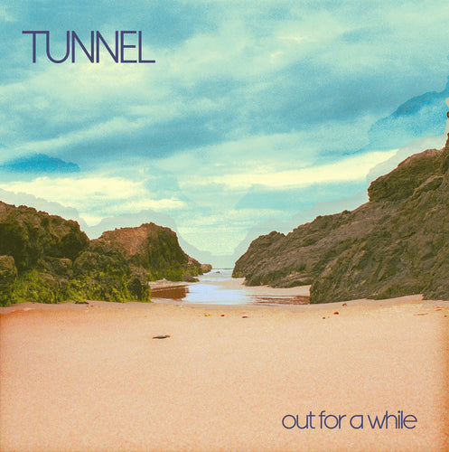 TUNNEL - Out For A While (Vinyle)