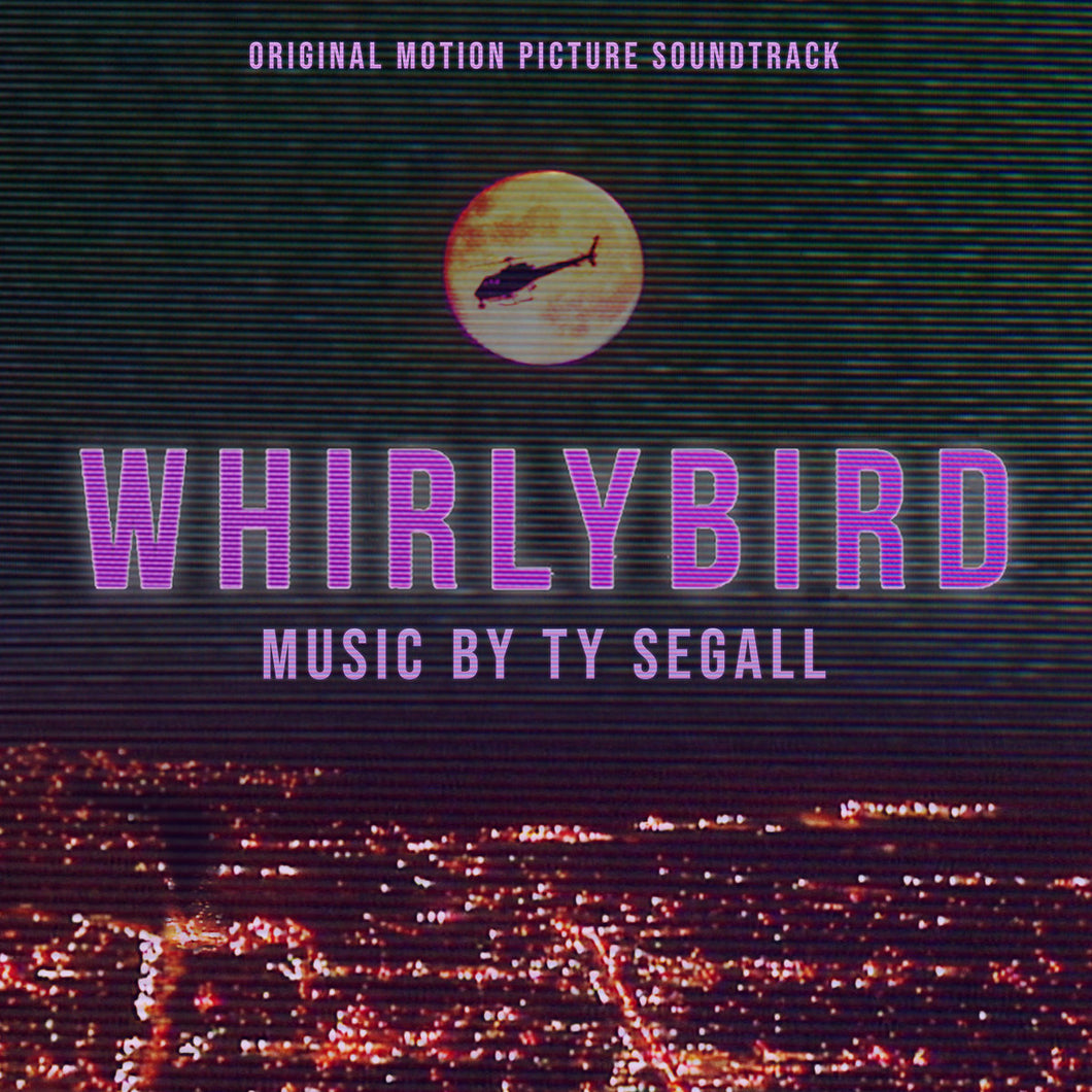 TY SEGALL - Whirlybird Original Motion Picture Soundtrack (Vinyle)
