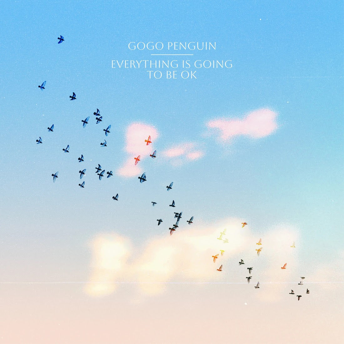 GOGO PENGUIN - Everything Is Going To Be OK (Vinyle)
