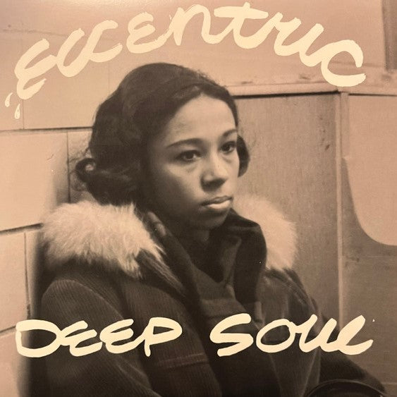 ARTISTES VARIÉS - Eccentric Deep Soul (Vinyle)
