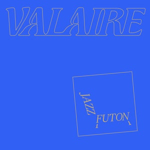 VALAIRE - Jazz Futon (Vinyle)