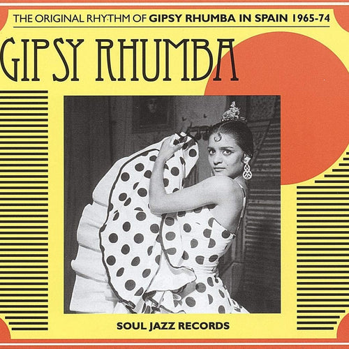 ARTISTES VARIÉS - Gipsy Rhumba : The Original Rhythm of Gipsy Rhumba in Spain 1965-1974 (Vinyle)