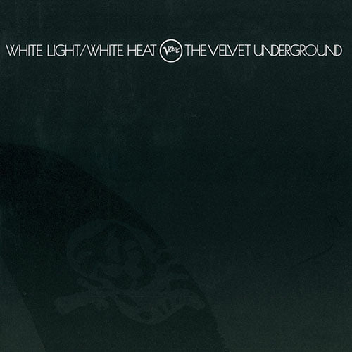 THE VELVET UNDERGROUND - White Light/White Heat : 45th Anniversary Edition (Vinyle)