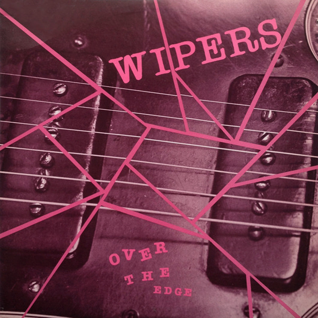 WIPERS - Over the Edge (Vinyle)
