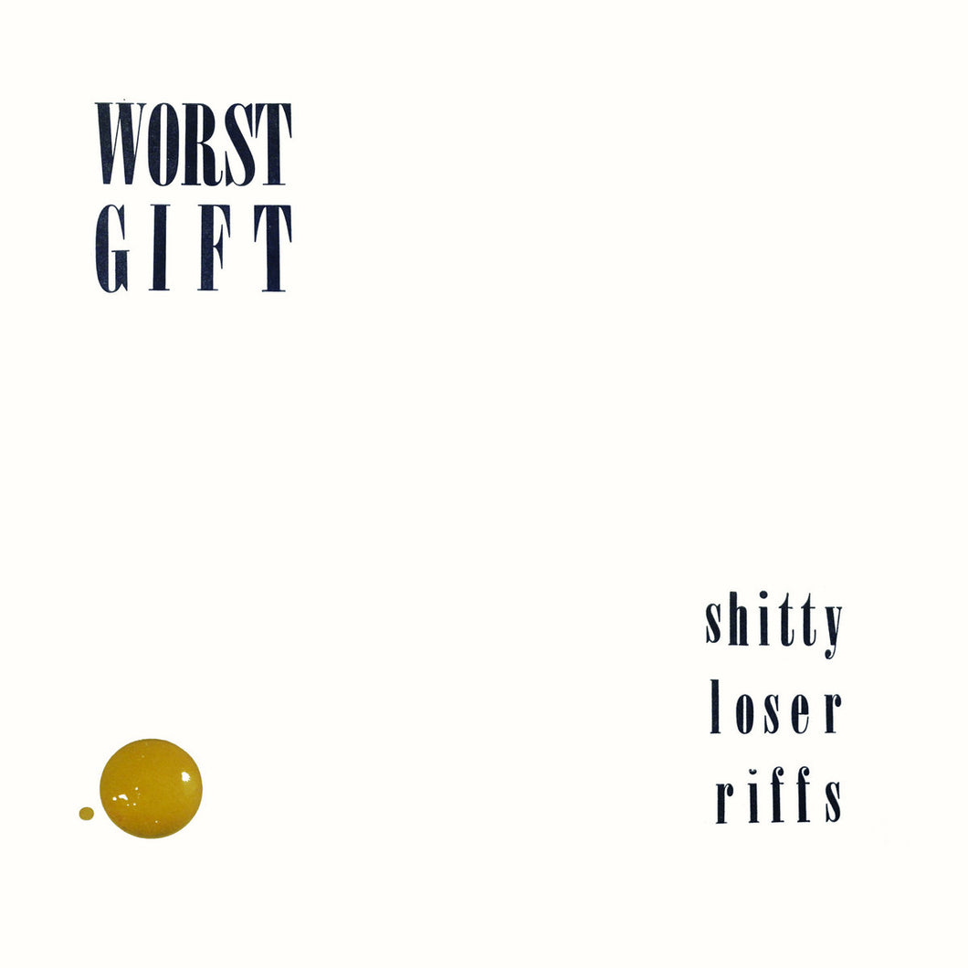 WORST GIFT - Shitty Loser Riffs (Vinyle) - L'oeil du Tigre