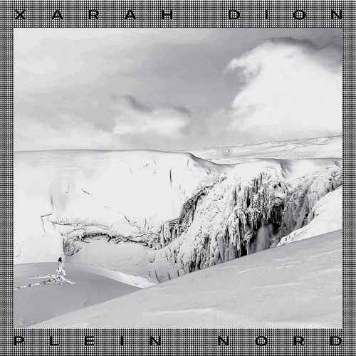 XARAH DION - Plein Nord (Vinyle)