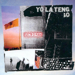 YO LA TENGO - Electr-O-Pura | 25th Anniversary Edition (Vinyle)