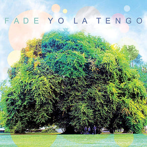 YO LA TENGO - Fade (Vinyle)