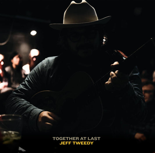 JEFF TWEEDY - Together At Last (Vinyle) - dBpm